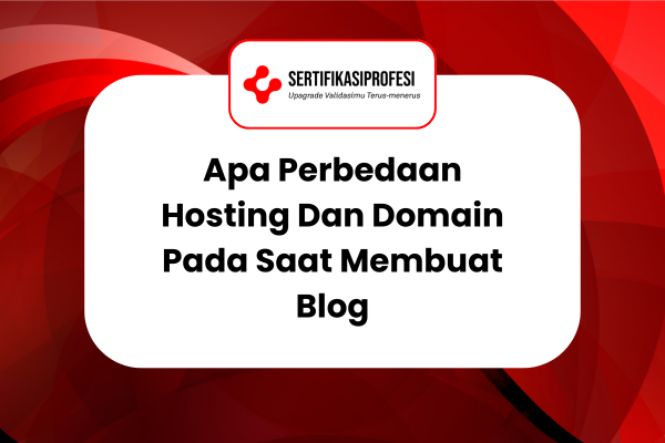 Apa Perbedaan Hosting Dan Domain Pada Saat Membuat Blog