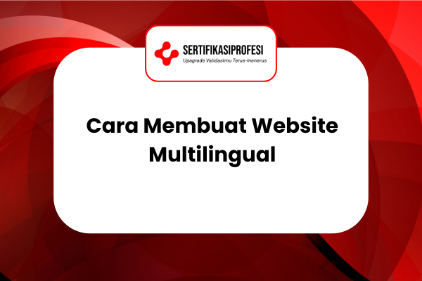 Cara Membuat Website Multilingual untuk Bisnis Global