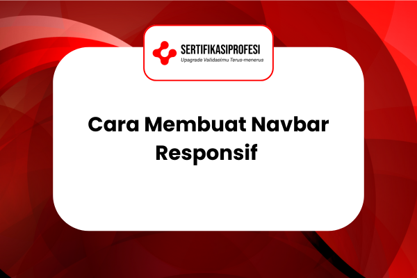 Cara Mudah Membuat Navbar Responsif dengan HTML dan CSS